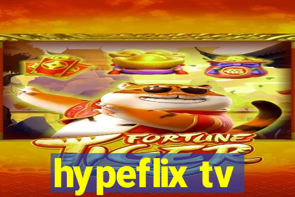 hypeflix tv